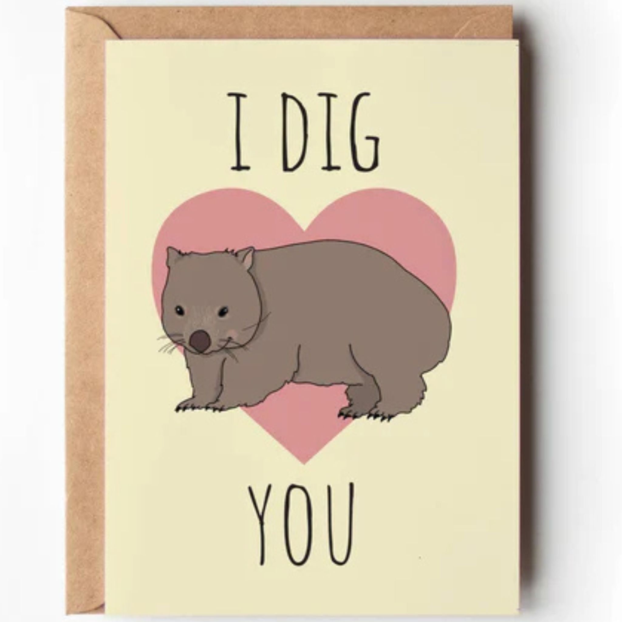 I Dig You Greeting Card
